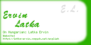 ervin latka business card